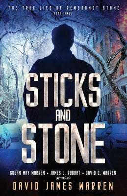 Sticks and Stone: A Time Travel Thriller by Warren, David James