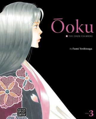 Ôoku: The Inner Chambers, Vol. 3 by Yoshinaga, Fumi