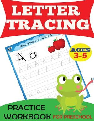 Letter Tracing Practice Workbook by Dylanna Press