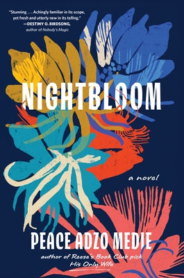 Nightbloom by Medie, Peace Adzo