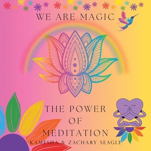 The Power of Meditation by Seagle, Kamesha