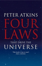 Four Laws That Drive the Universe by Atkins, Peter