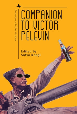 Companion to Victor Pelevin by Khagi, Sofya