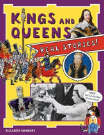 Kings and Queens: Real Stories! by Newbury, Elizabeth