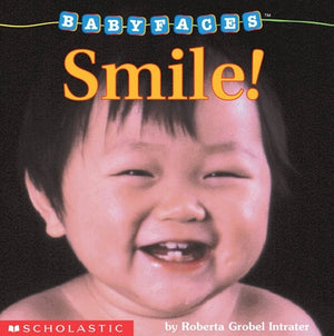 Smile! (Baby Faces Board Book): Volume 2 by Intrater, Roberta Grobel