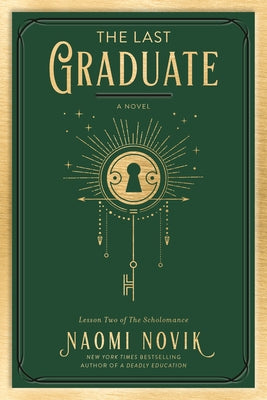 The Last Graduate by Novik, Naomi