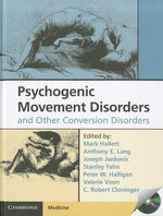 Psychogenic Movement Disorders and Other Conversion Disorders [With CDROM] by Hallett, Mark