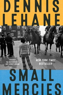 Small Mercies by Lehane, Dennis