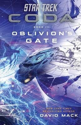 Star Trek: Coda: Book 3: Oblivion's Gate by Mack, David