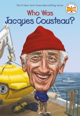 Who Was Jacques Cousteau? by Medina, Nico