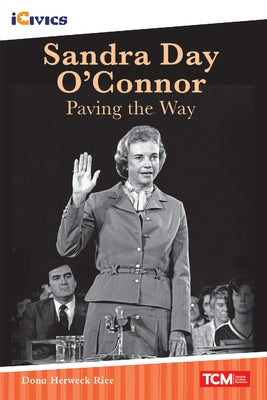 Sandra Day O'Connor: Paving the Way by Herweck Rice, Dona