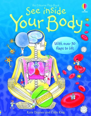 See Inside Your Body by Daynes, Katie