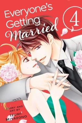 Everyone's Getting Married, Vol. 4 by Miyazono, Izumi