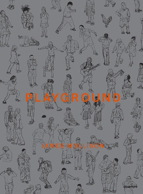 James Mollison: Playground by Mollison, James