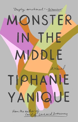 Monster in the Middle by Yanique, Tiphanie