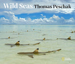 Wild Seas by Peschak, Thomas