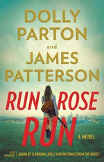 Run, Rose, Run by Patterson, James