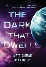 The Dark That Dwells by Digman, Matt