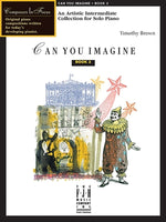 Can You Imagine, Book 2 by Brown, Timothy