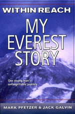 Within Reach: My Everest Story by Pfetzer, Mark