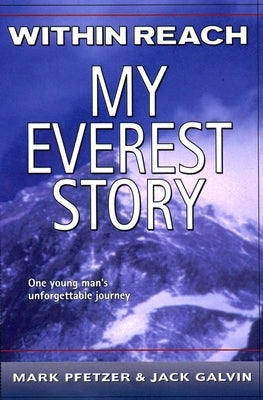 Within Reach: My Everest Story by Pfetzer, Mark