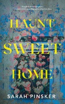 Haunt Sweet Home by Pinsker, Sarah