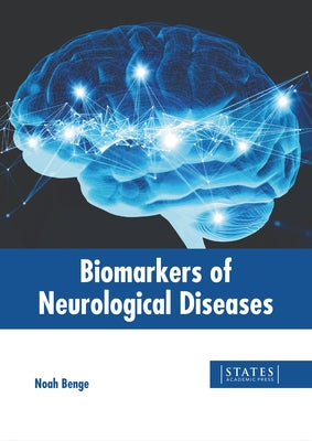 Biomarkers of Neurological Diseases by Benge, Noah