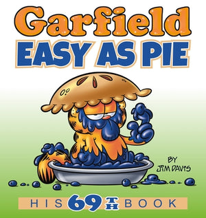 Garfield Easy as Pie: His 69th Book by Davis, Jim