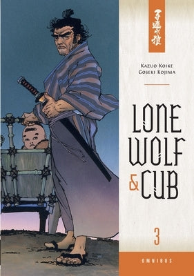 Lone Wolf & Cub Omnibus, Volume 3 by Koike, Kazuo
