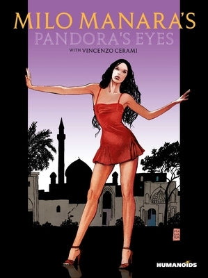 Milo Manara's Pandora's Eyes by Manara, Milo