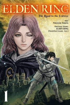 Elden Ring: The Road to the Erdtree, Vol. 1 by Tobita, Nikiichi