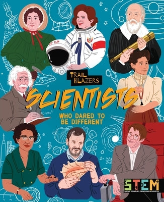 Scientists Who Dared to Be Different by Holland, Emily