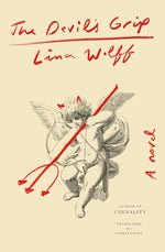 The Devil's Grip by Wolff, Lina