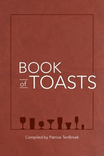 Book of Toasts by Tenbroek, Patrice