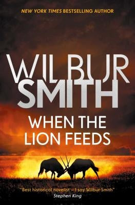 When the Lion Feeds by Smith, Wilbur