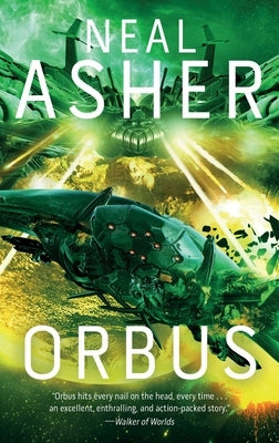 Orbus: The Third Spatterjay Novelvolume 3 by Asher, Neal