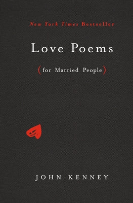 Love Poems for Married People by Kenney, John