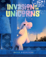 Invasion of the Unicorns by Biedrzycki, David