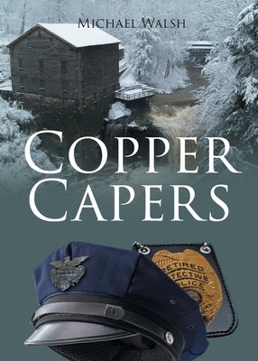 Copper Capers by Walsh, Michael