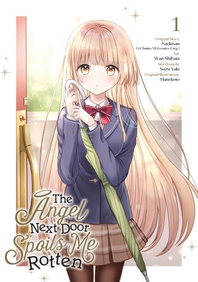 The Angel Next Door Spoils Me Rotten 01 (Manga) by Saekisan