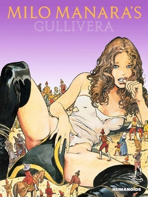 Milo Manara's Gullivera by Manara, Milo