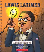 Lewis Latimer: A Brilliant Inventor (Bright Minds): A Brilliant Inventor by Rodriguez, Janel