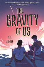 The Gravity of Us by Stamper, Phil