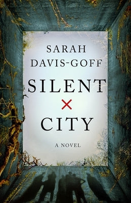 Silent City by Davis-Goff, Sarah