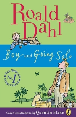 Boy and Going Solo: Tales of Childhood by Dahl, Roald