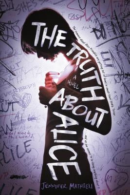 The Truth about Alice by Mathieu, Jennifer