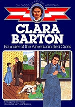 Clara Barton: Founder of the American Red Cross by Stevenson, Augusta