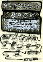 Feeding Back: Conversations with Alternative Guitarists from Proto-Punk to Post-Rock by Todd, David