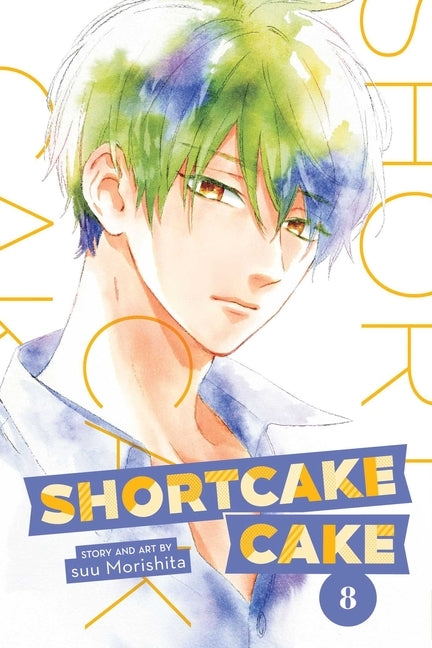 Shortcake Cake, Vol. 8 by Morishita, Suu