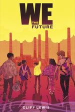 We the Future by Lewis, Cliff